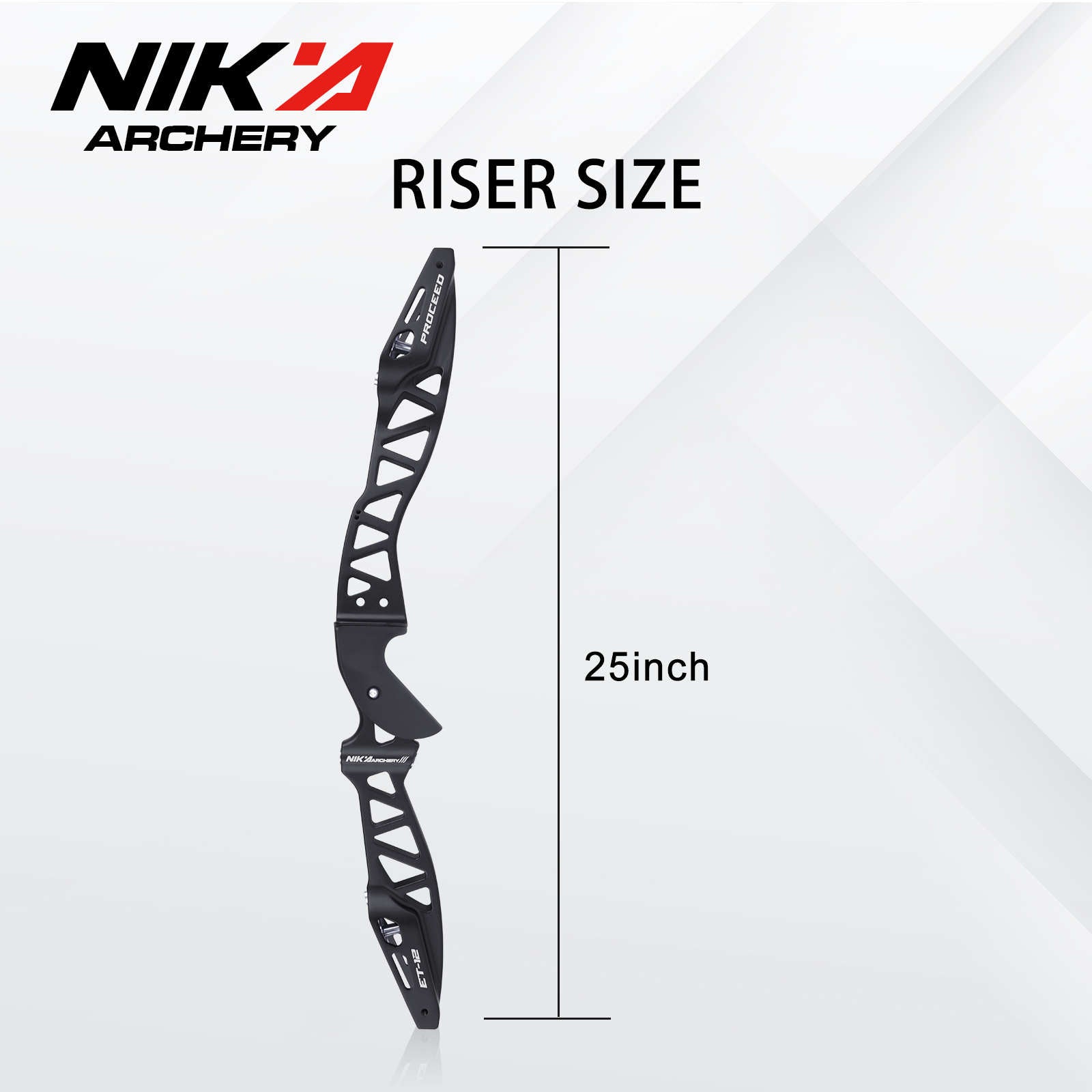 NIKA-ARCHERY ET-12 PROCEED 25inch ILF Recurve Riser RH/LH